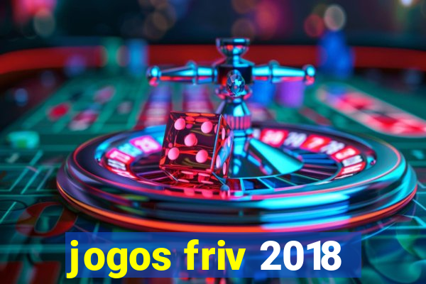 jogos friv 2018